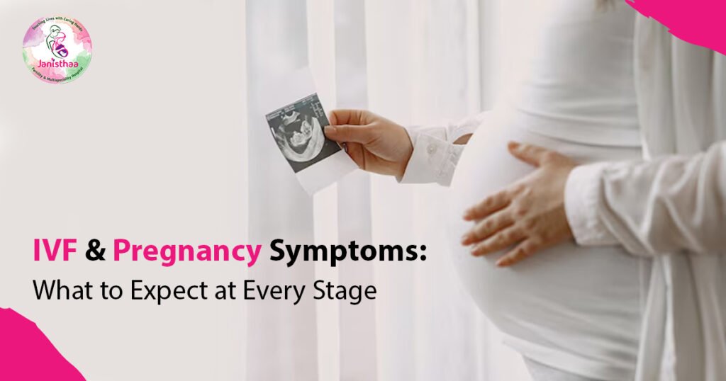 IVF and Pregnancy Symptoms