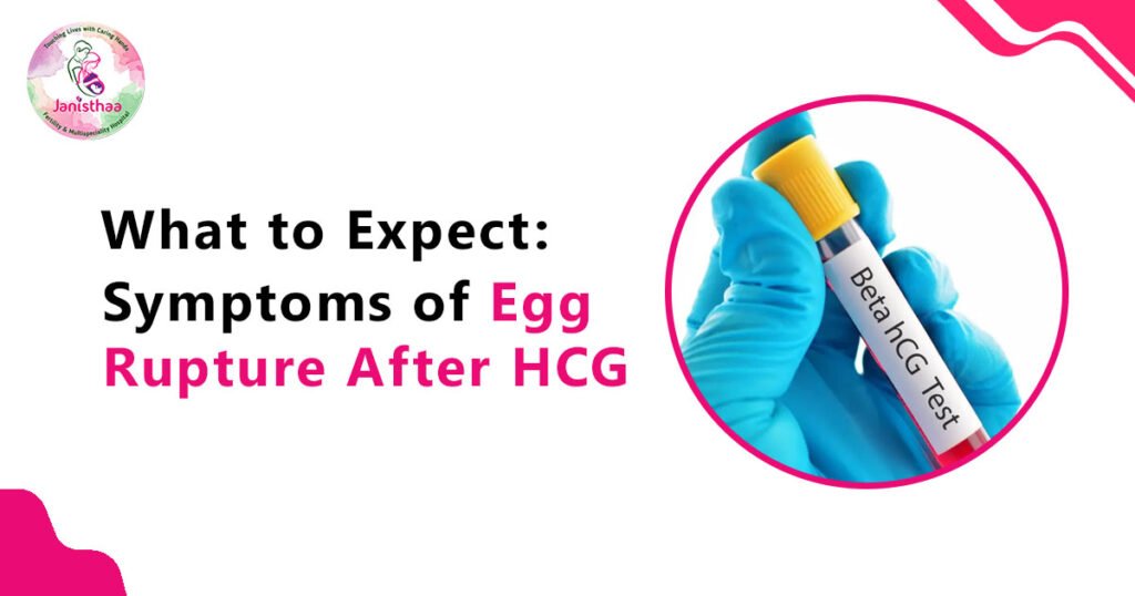 What to Expect: Symptoms of Egg Rupture After HCG Injection