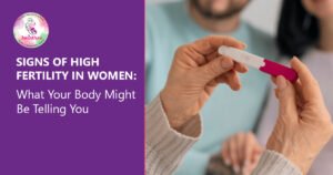 signs of high fertility in women